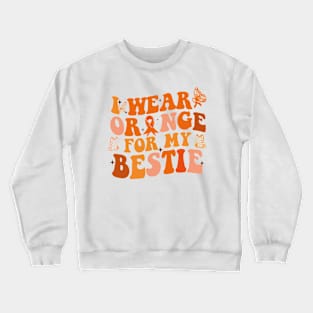 Groovy I Wear Orange For My Bestie Multiple Sclerosis Awareness Crewneck Sweatshirt